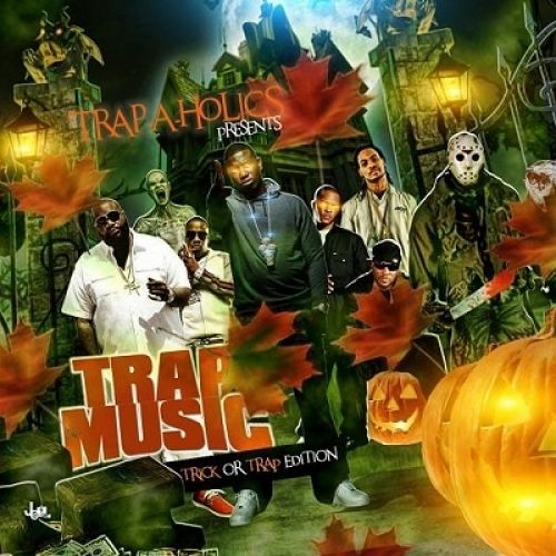 Trap Music (Trick Or Trap Edition) - Trap-A-Holics