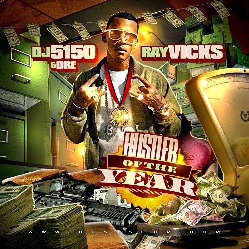 Hustler Of The Year - Ray Vicks (DJ 5150)