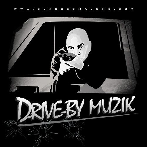 Drive-by Muzik - Glasses Malone (Unknown)