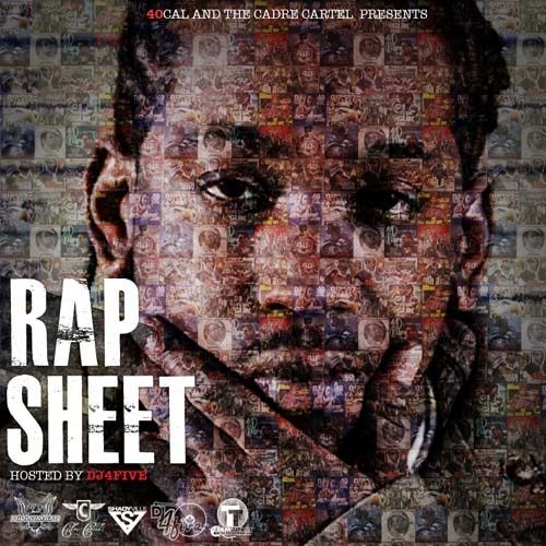 Rapsheet - 40 Cal (DJ 4Five)