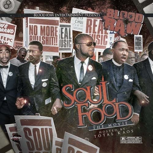 Soul Food (The Movie) - Blood Raw (Total Kaos)