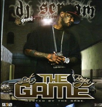 Let The Game Begin - The Game (DJ Scream)