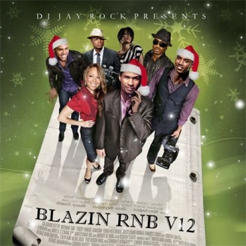 Blazin' R&B 12 - DJ Jay Rock