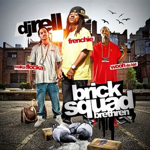 Brick Squad Brethren - DJ Rell