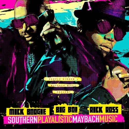 Big Boi & Rick Ross - Southern Playalistic Maybach Music