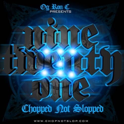 Nine Twenty One (Chopped Not Slopped) - OG Ron C