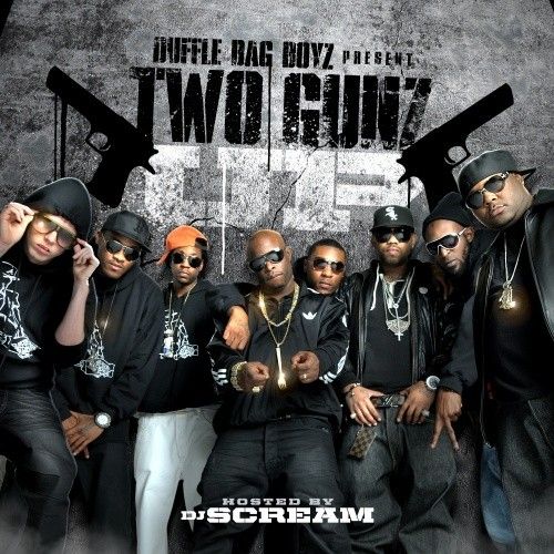 Two Gunz Up - Duffle Bag Boyz (DJ Scream)