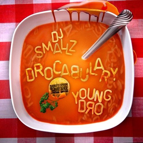Drocabulary - Young Dro (DJ Smallz)