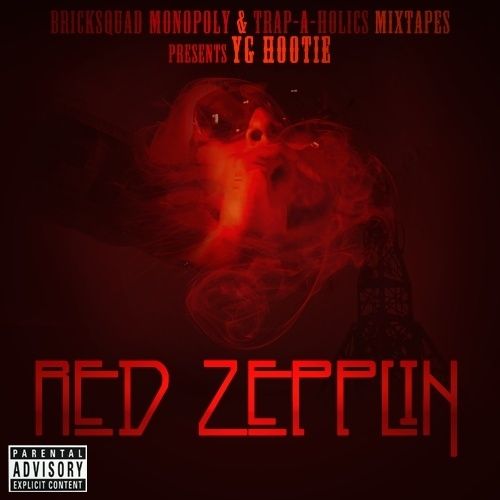 Red Zepplin - YG Hootie (Trap-A-Holics)