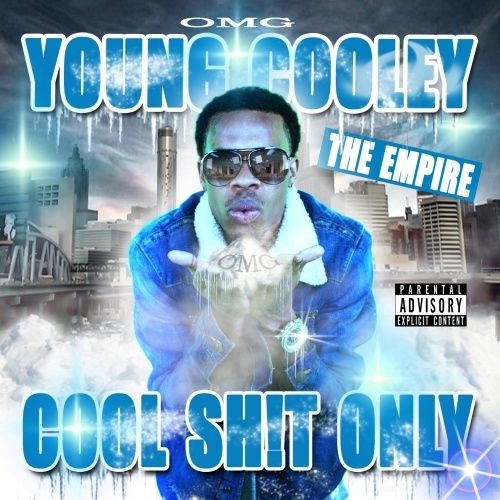 Cool Shit Only - Young Cooley (The Empire)