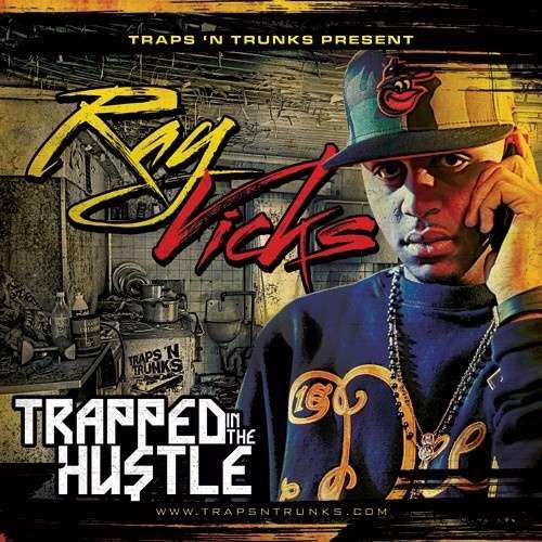 Ray Vicks - Trapped In The Hustle