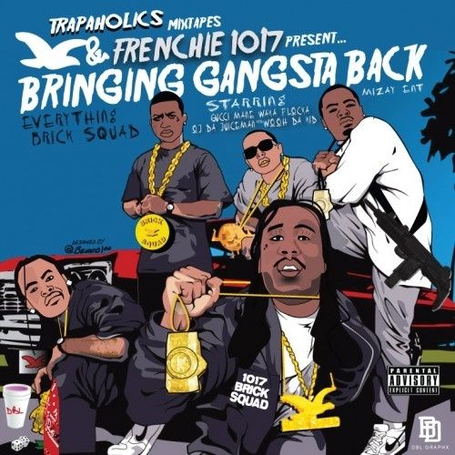 Bringing Gangsta Back - Frenchie (Trap-A-Holics)
