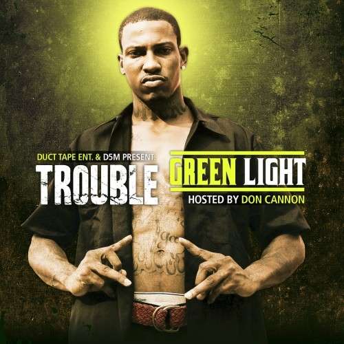 Trouble - Green Light