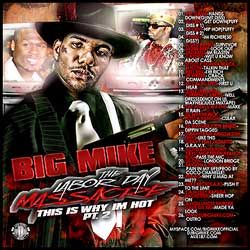 This Is Why I'm Hot! Pt. 2 (The Labor Day Massacre) - Big Mike