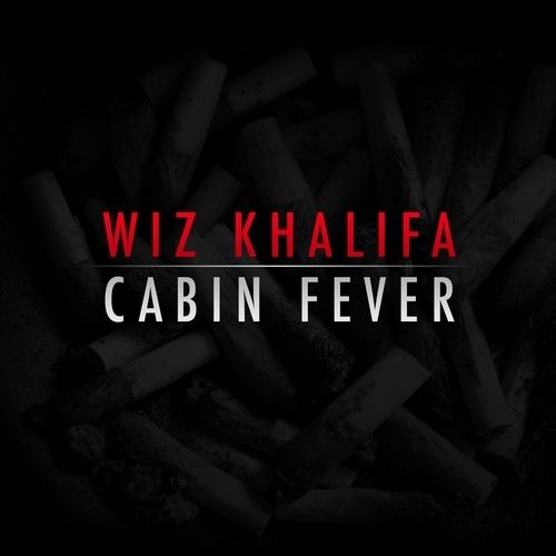 Cabin Fever - Wiz Khalifa (Taylor Gang Music)