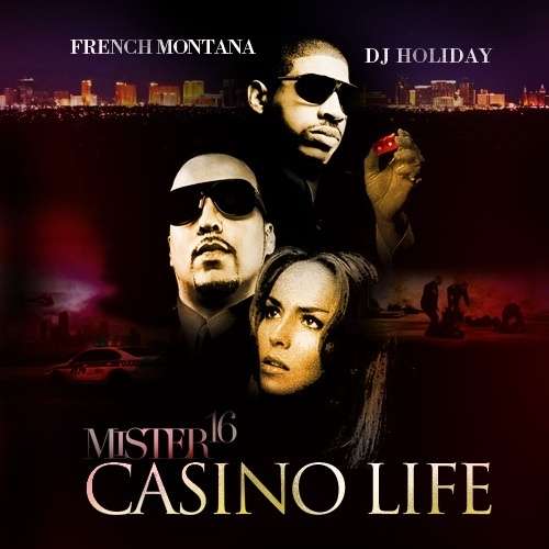 French Montana - Mister 16 (Casino Life)