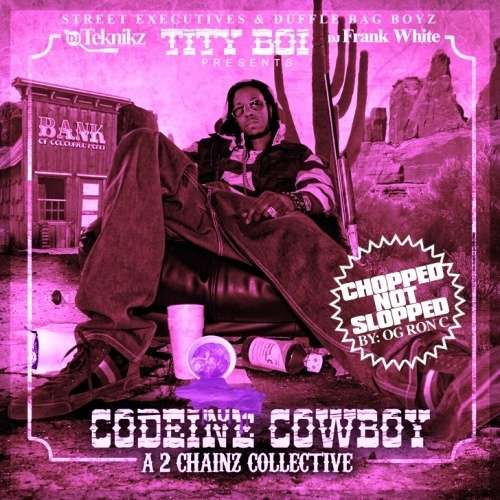 Tity Boi - Codeine Cowboy (Chopped & Screwed)