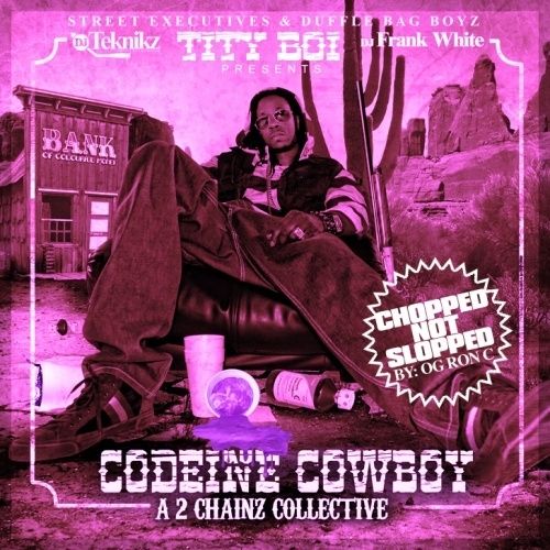 Codeine Cowboy (Chopped & Screwed) - Tity Boi (DJ Teknikz, DJ Frank White, OG Ron C, Chopstars)