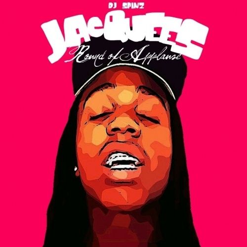 Round Of Applause - Jacquees (DJ Spinz)