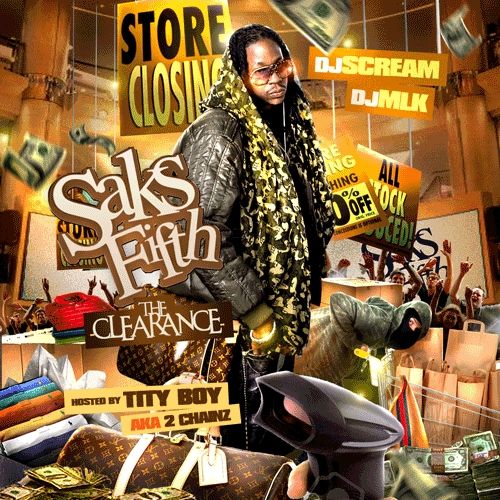 Saks Fifth: The Clearance (Hosted By Tity Boi) cover