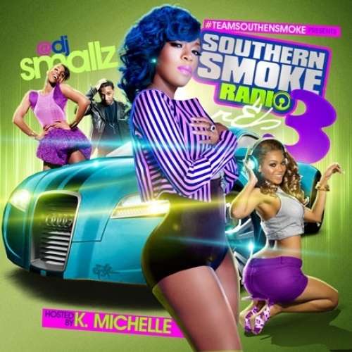 Various Artists - Southern Smoke Radio R&B 3 (Hosted By K. Michelle)