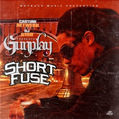 Short Fuse - Gunplay (Cartune Netwerk, DJ 5150)