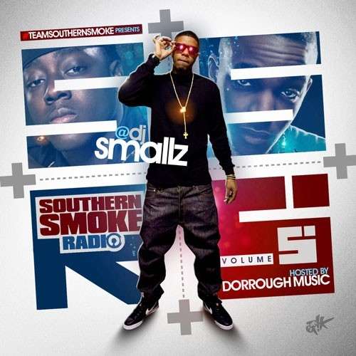 Various Artists - Southern Smoke Radio 5 (Hosted By Dorrough Music)