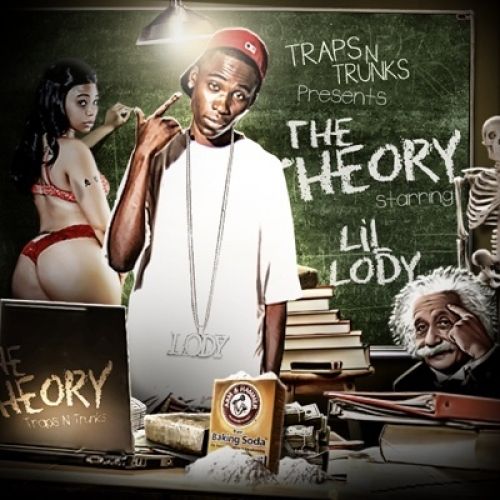The Theory - Lil Lody (Traps-N-Trunks)