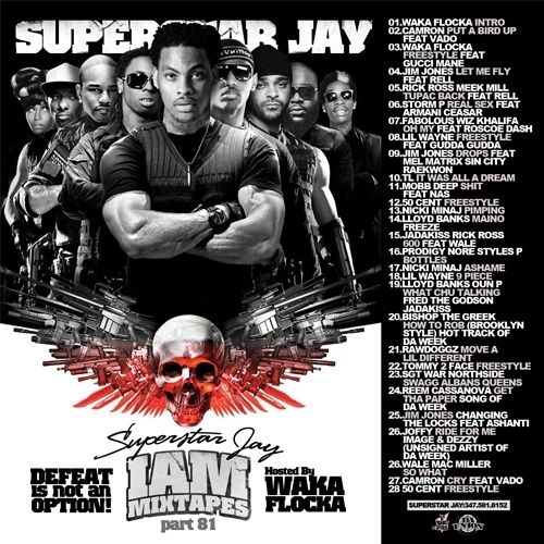 I Am Mixtapes 81 (Hosted By Waka Flocka) - Superstar Jay