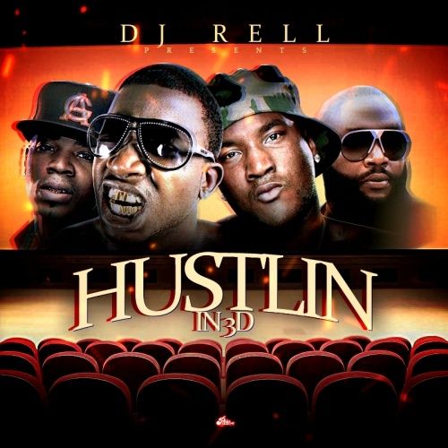 Hustlin' In 3D - DJ Rell