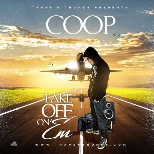 Various Artists - Take Off On Em [Prod. By Coop]