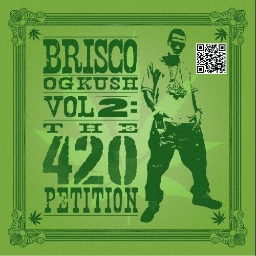 OG Kush 2 (The 420 Petition) - Brisco
