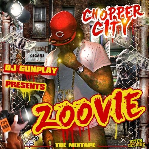 Zoovie - Chopper City (DJ Gunplay)