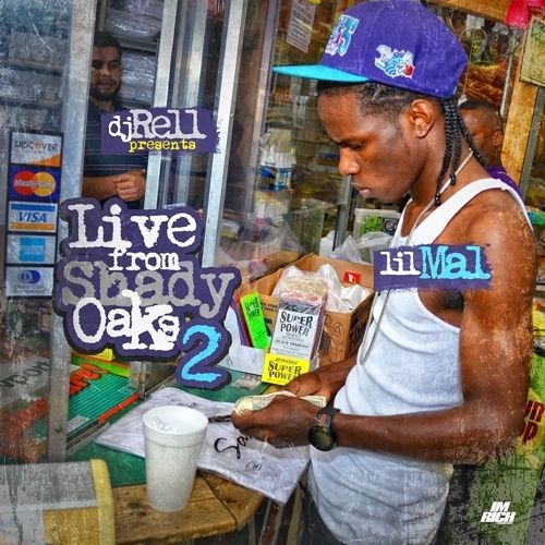 Live From Shady Oaks 2 - Lil Mal (DJ Rell)