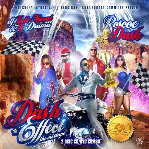 Dash Effect - Roscoe Dash (DJ Kutt Throat, DJ Drama)