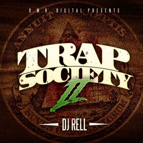 Trap Society 2 - DJ Rell