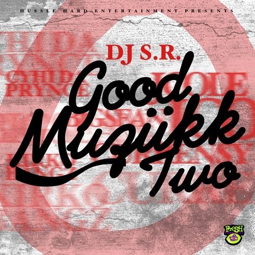 Good Muziikk 2 - DJ S.R.