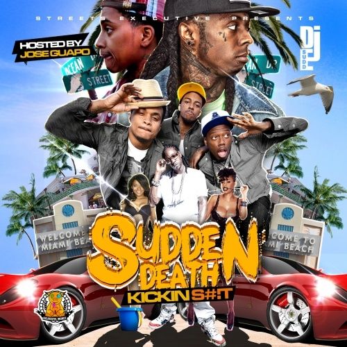 Sudden Death: Kickin' Shit (Hosted By Jose Guapo) - DJ E.Sudd