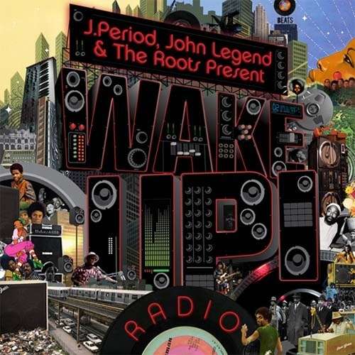 Various Artists - Wake Up! Radio (John Legend & The Roots)