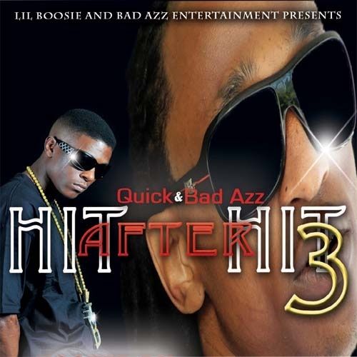 Hit After Hit 3 - Quick & Lil Boosie (DJ Rell)
