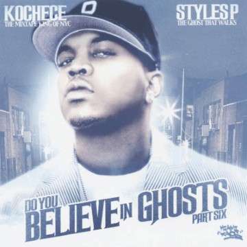 Styles P - Do You Believe In Ghosts, Pt. 6