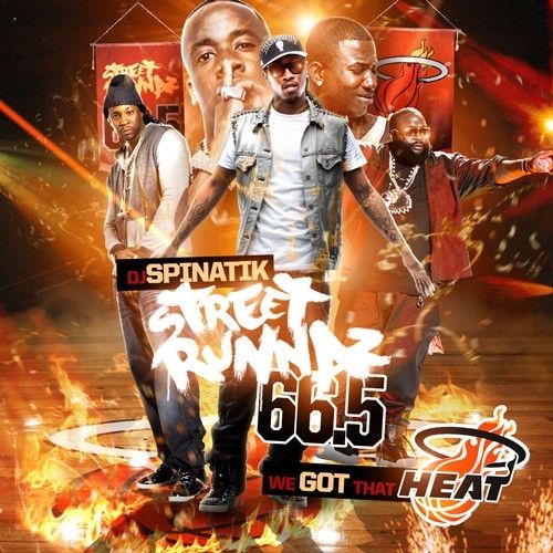 Street Runnaz 66.5: We Got That Heat - DJ Spinatik