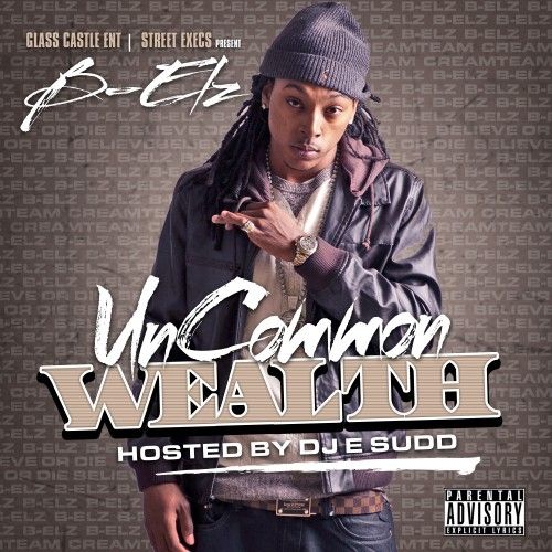 Uncommon Wealth - B Elz (DJ E.Sudd)