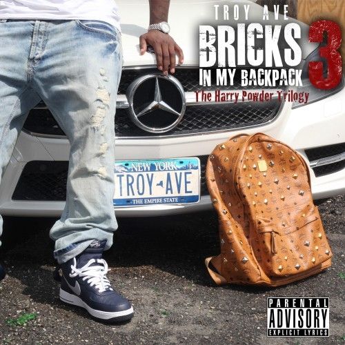 Bricks In My Backpack 3 - Troy Ave