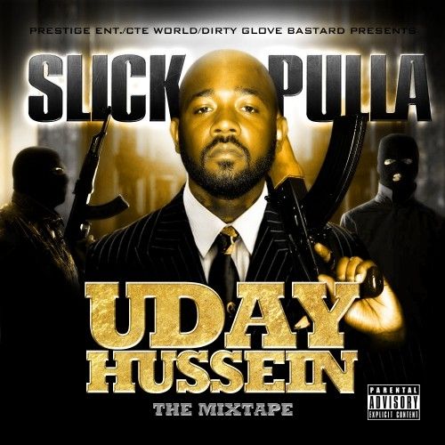 Uday Hussein - Slick Pulla (CTE World)