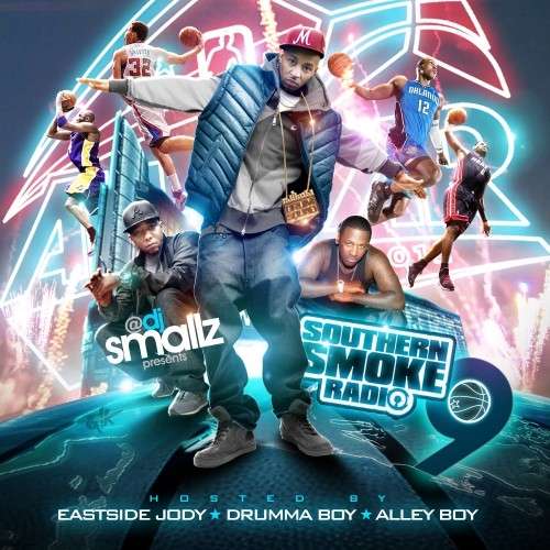 Various Artists - Southern Smoke Radio 9 (Hosted By Drumma Boy, Alley Boy & Eastside Jody)