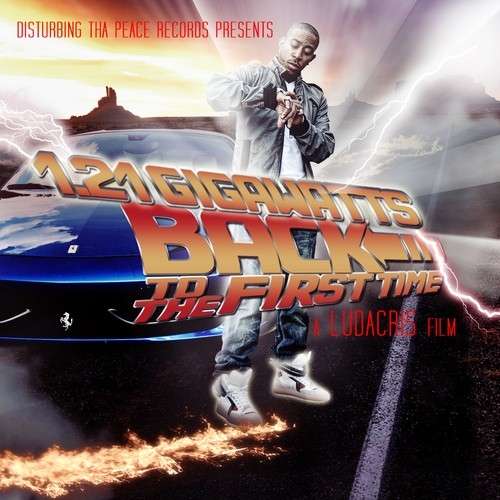 Ludacris - 1.21 Gigawatts (Back To The First Time)