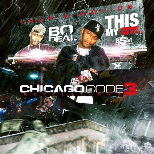 The Chicago Code 3 - Bo Deal (Trap-A-Holics)