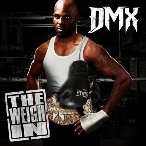 The Weigh In - DMX