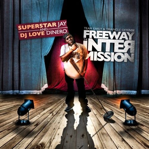 The Intermission - Freeway (Superstar Jay, DJ Love Dinero)